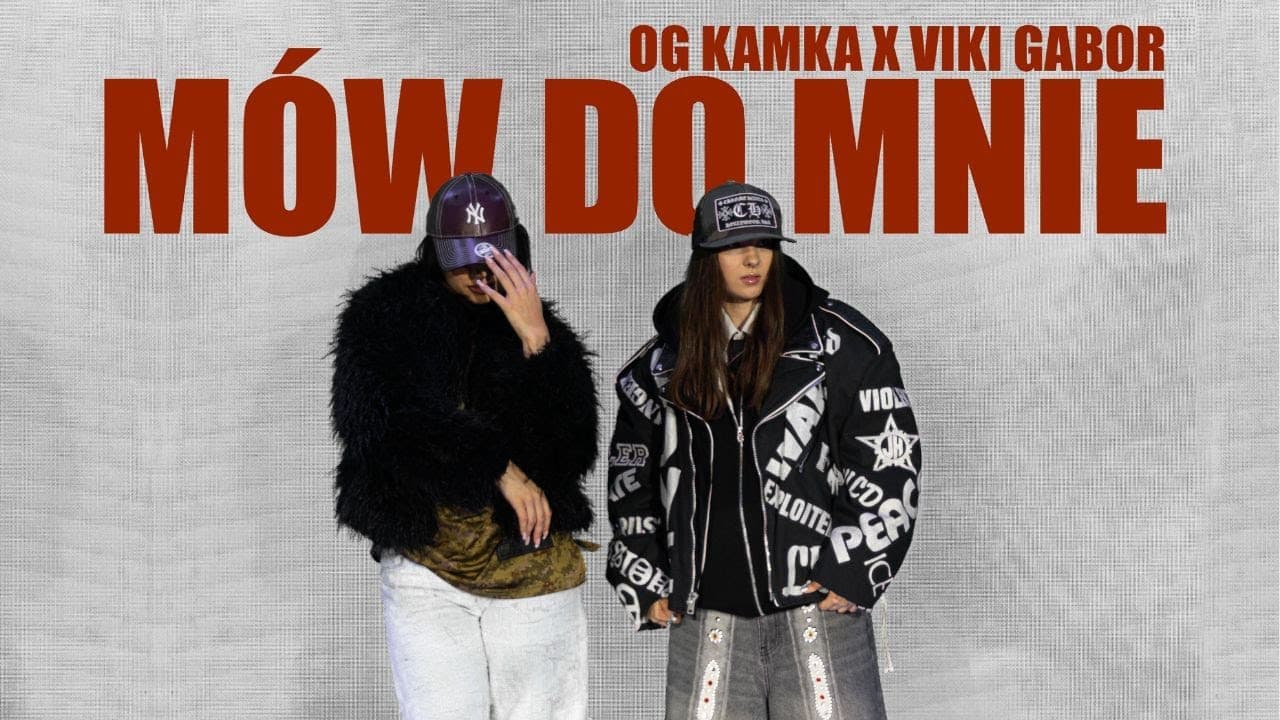 OG Kamka ft. Viki Gabor „Mów do Mnie”